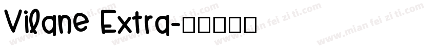 Vilane Extra字体转换